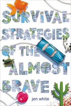 Hardcover Survival Strategies of the Almost Brave Book