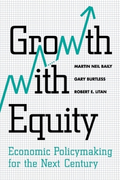 Paperback Growth with Equity: Economic Policymaking for the Next Century Book