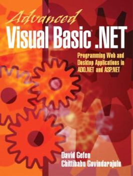 Paperback Advanced Visual Basic .Net: Programming Web and Desktop Applications in Ado.Net and Asp.Net Book
