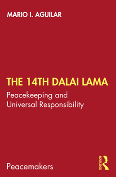 Paperback The 14th Dalai Lama: Peacekeeping and Universal Responsibility Book