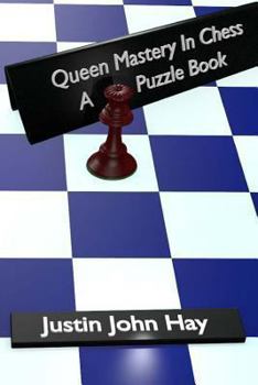 Paperback Queen Mastery In Chess: A Puzzle Book