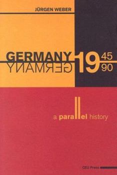 Hardcover Germany, 1945-1990: A Parallel History Book