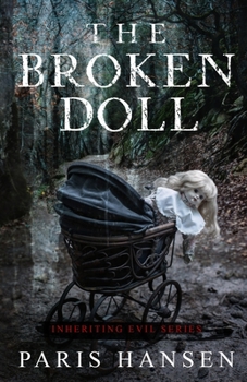 The Broken Doll - Book #1 of the Inheriting Evil