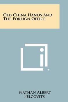 Old China Hands and the Foreign Office