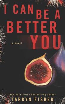 Paperback I Can Be A Better You: A shocking psychological thriller Book