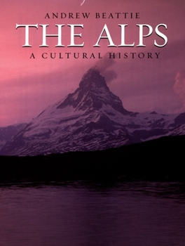 Hardcover The Alps: A Cultural History Book