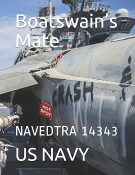 Paperback Boatswain's Mate: Navedtra 14343 Book