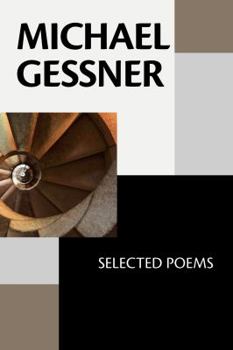 Paperback Michael Gessner: Selected Poems Book