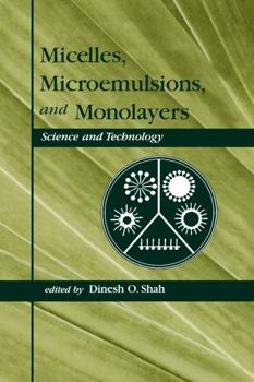 Hardcover Micelles: Microemulsions, and Monolayers: Science and Technology Book
