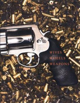 Paperback Wives, Wheels, Weapons Book