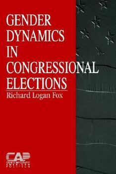 Paperback Gender Dynamics in Congressional Elections Book