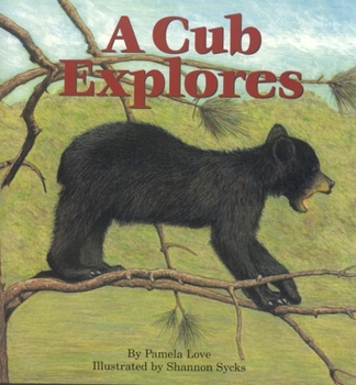 Hardcover A Cub Explores Book