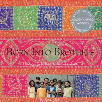 Hardcover Born Into Brothels: Photographs by the Children of Calcutta Book