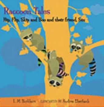 Hardcover Raccoon Tales,Hip,Flip,Skip, and Boo their friend,Stu Book