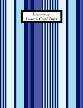 Paperback Engineering Isometric Graph Paper: Technical Drawing & Artwork- Exercise Book & Equilateral Triangle - Composition Technical Design Sketchbook- Archit Book