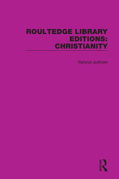 Hardcover Routledge Library Editions: Christianity Book