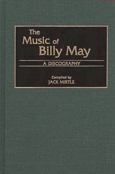 Hardcover The Music of Billy May: A Discography Book