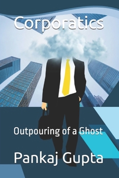 Paperback Corporatics: Outpouring of a Ghost Book