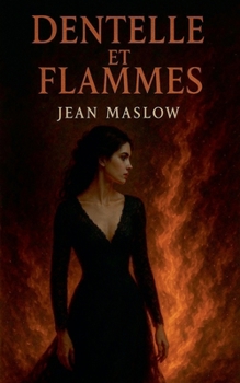 Paperback Dentelle Et Flammes [French] Book