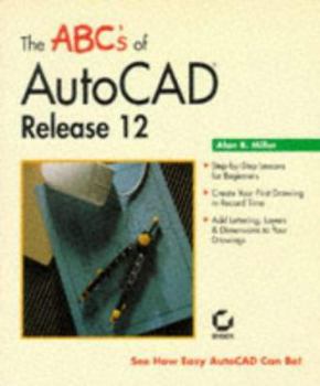 Paperback The ABC's of AutoCAD Release 12 Book