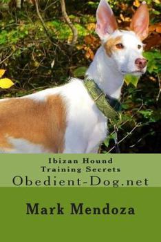 Ibizan Hound Training Secrets: Obedient-Dog.Net