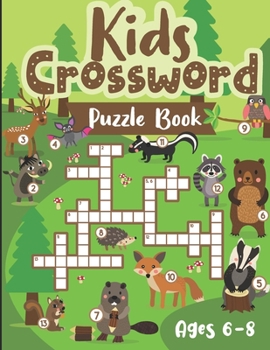 Paperback Kids Crossword Puzzle Book ages 6-8: Over 80 Coloring Pages with Word puzzles & Mazes to Keep Kid's brain busy and make learning Fun Book