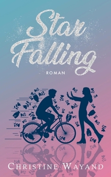 Paperback Star Falling: New Adult-Popstar Romance mit unerwarteten Wendungen [German] Book