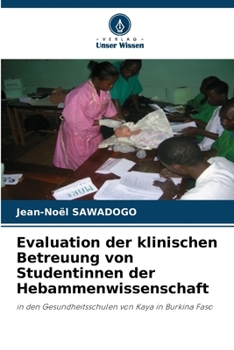 Evaluation der klinischen Betreuung von Studentinnen der Hebammenwissenschaft