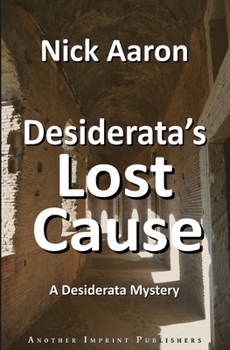 Desiderata's Lost Cause