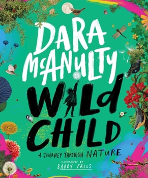 Hardcover Wild Child: A Journey Through Nature Book