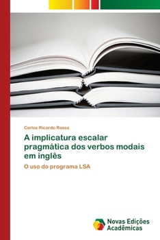 Paperback A implicatura escalar pragmática dos verbos modais em inglês [Portuguese] Book