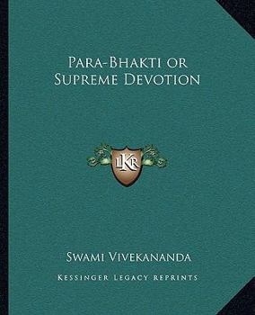 Para-Bhakti, or Supreme Devotion