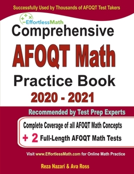 Paperback Comprehensive AFOQT Math Practice Book 2020 - 2021: Complete Coverage of all AFOQT Math Concepts + 2 Full-Length AFOQT Math Tests Book