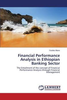 Paperback Financial Performance Analysis in Ethiopian Banking Sector Book