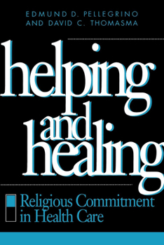 Paperback Helping and Healing: Religious Commitment in Health Care Book
