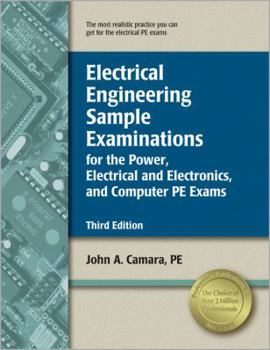 Paperback Electrical Engineering Sample Examinations: For the Power, Electrical and Electronics, and Computer PE Exams Book