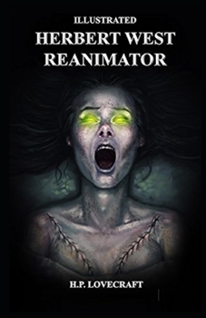 Herbert West: Reanimator Illustrated