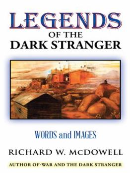 Paperback Legends of the Dark Stranger: Words and Images Book