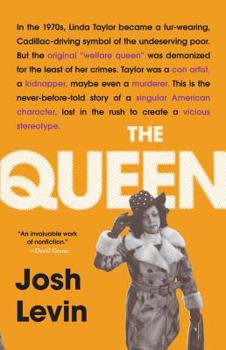 Hardcover The Queen: The Forgotten Life Behind an American Myth Book