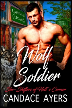 Wolf Soldier - Book #3 of the She-Shifters of Hell's Corner