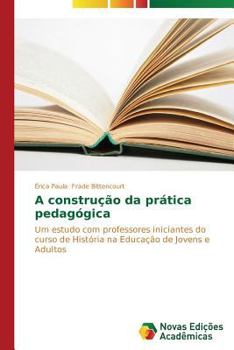 Paperback A construção da prática pedagógica [Portuguese] Book