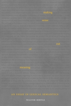 Making Sense out of Meaning: An Essay in Lexical Semantics