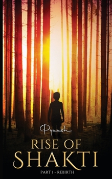 Paperback Rise of Shakti - Part 1 - Rebirth Book