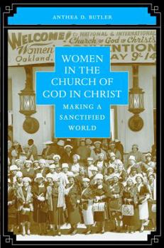 Women in the Church of God in Christ: Making a Sanctified World