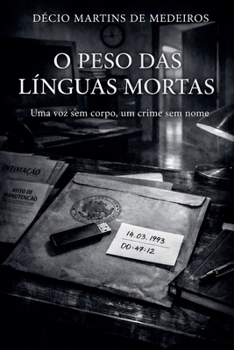 Paperback O Peso das Línguas Mortas [Portuguese] Book