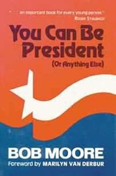 Paperback You Can Be President: (or Anything Else) Book