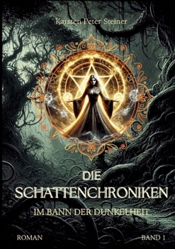 Die Schattenchroniken: Im Bann der Dunkelheit (German Edition)