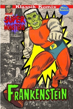 Paperback Klassik Komix: Super Monsters, Frankenstein Book