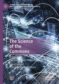 Paperback The Science of the Commons: A Note on Communication Methodology Book
