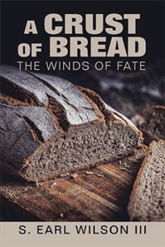 Hardcover A Crust of Bread: The Winds of Fate Book